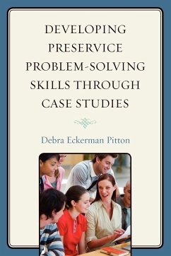 Developing Preservice Problem-Solving Skills through Case Studies - Pitton, Debra Eckerman