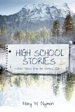 High School Stories - Mary M. Nyman, M. Nyman; Mary M. Nyman