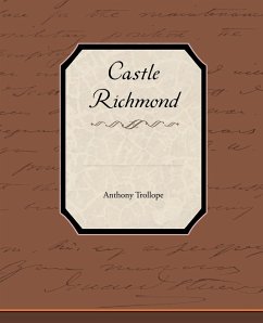 Castle Richmond - Trollope, Anthony