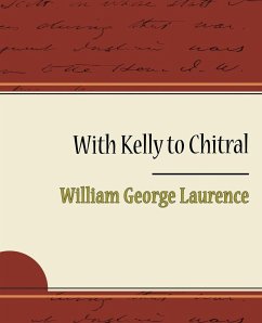 With Kelly to Chitral - Beynon, William George Laurence