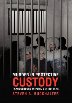 Murder in Protective Custody - Buckhalter, Steven A.