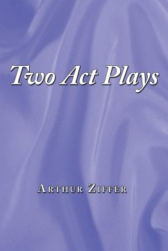 Two Act Plays - Ziffer, Arthur