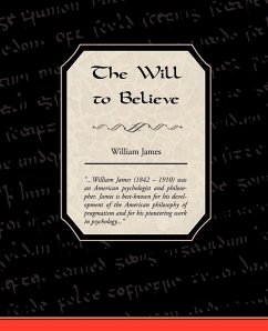 The Will to Believe - James, William