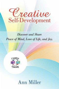 Creative Self-Development - Miller, Ann