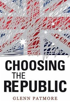 Choosing the Republic - Patmore, Glenn