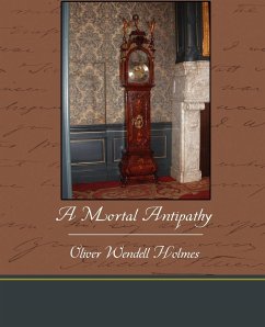 A Mortal Antipathy - Holmes, Oliver Wendell