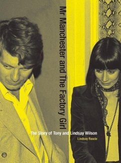 Mr Manchester and the Factory Girl: The Story of Tony and Lindsay Wilson - Reade, Lindsay