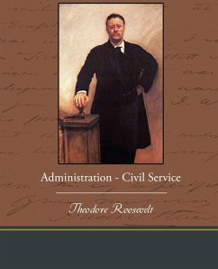 Administration - Civil Service - Roosevelt, Theodore Iv