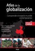 Atlas de la globalización : comprender el espacio mundial contemporáneo