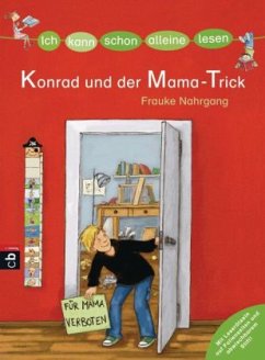 Konrad und der Mama-Trick / Alleine Lesen Bd.1 - Nahrgang, Frauke