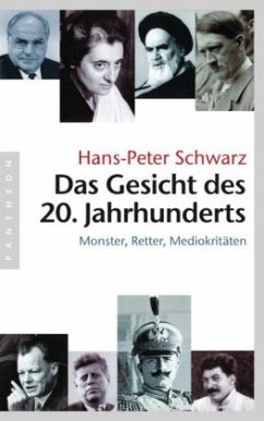 Das Gesicht des 20. Jahrhunderts - Schwarz, Hans-Peter