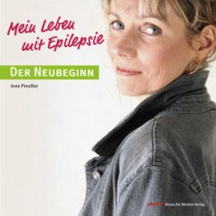 Mein Leben mit Epilepsie - Preußer, Ines