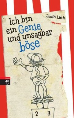 Ich bin ein Genie und unsagbar böse - Lieb, Josh