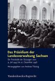 Das Präsidium der Landesverwaltung Sachsen