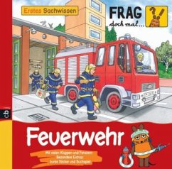 Feuerwehr / Frag doch mal ... die Maus! Erstes Sachwissen Bd.3