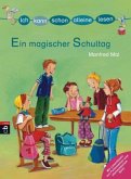 Ein magischer Schultag / Alleine Lesen Bd.2