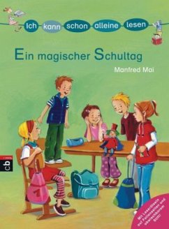 Ein magischer Schultag / Alleine Lesen Bd.2 - Mai, Manfred