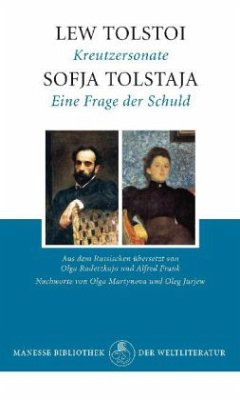 Die Kreutzersonate; Eine Frage der Schuld - Tolstoi, Leo N.;Tolstaja, Sofja A.