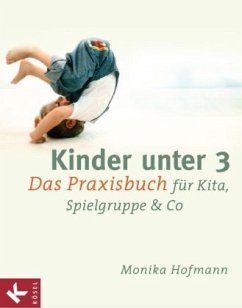 Kinder unter 3 - Hofmann, Monika