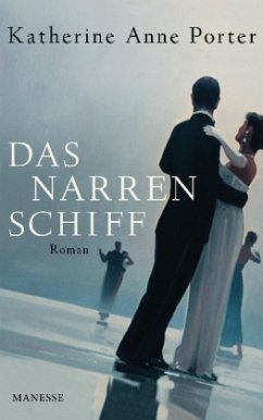 Das Narrenschiff - Porter, Katherine A.