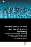 Electro-optical Systems and Neural-inspired Processing