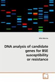 DNA analysis of candidate genes for BSE susceptibility or resistance