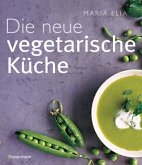 Die neue vegetarische Küche