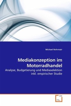 Mediakonzeption im Motorradhandel - Rohrmair, Michael