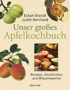 Unser großes Apfelkochbuch - Brandt, Eckart; Bernhard, Judith