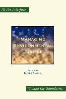 Managing Environmental Justice - Herausgeber: Pavlich, Dennis