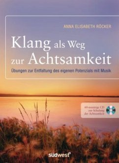 Klang als Weg zur Achtsamkeit, m. Audio-CD - Röcker, Anna Elisabeth