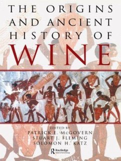 The Origins and Ancient History of Wine - Fleming, Stuart (ed.)