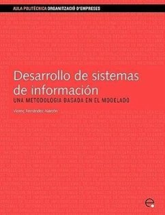 Desarrollo de sistemas de información : una metodología basada en el modelado - Fernández Alarcón, Vicenç