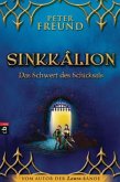 Sinkkâlion - Das Schwert des Schicksals / Mysteria Trilogie Bd.3