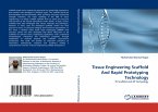 Tissue Engineering Scaffold And Rapid Prototyping Technology