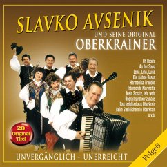 Unvergänglich-Unerreicht,Folge 6 - Avsenik,Slavko Und Seine Original Oberkrainer