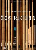 Ökostrukturen. Formen nachhaltiger Architektur