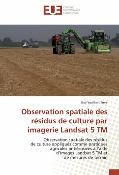 Observation spatiale des résidus de culture par imagerie Landsat 5 TM - Frere, Guy Youlbert