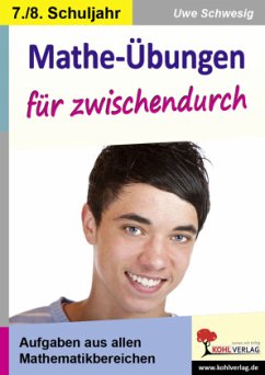 Mathe-Übungen für zwischendurch, 7./8. Schuljahr - Schwesig, Uwe