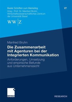 Die Zusammenarbeit mit Agenturen bei der Integrierten Kommunikation - Bruhn, Manfred