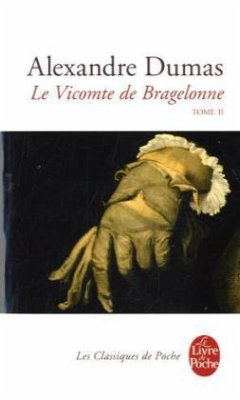 Le Vicomte de Bragelonne Tome 2 - Dumas, Alexandre, der Ältere