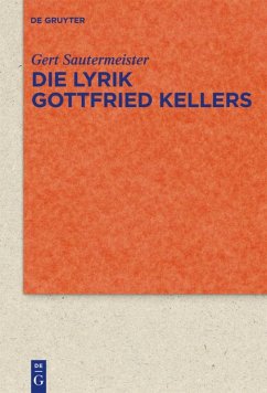 Die Lyrik Gottfried Kellers - Sautermeister, Gert