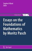 Essays on the Foundations of Mathematics by Moritz Pasch