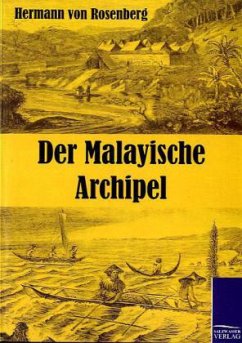 Der Malayische Archipel - Rosenberg, Hermann von