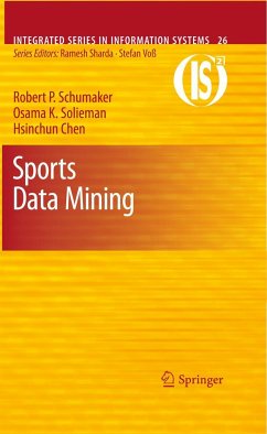 Sports Data Mining - Schumaker, Robert P.;Solieman, Osama K.;Chen, Hsinchun