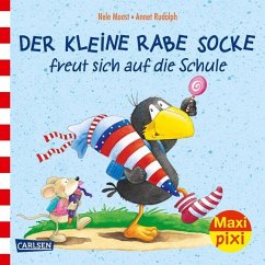 Maxi Pixi 315: Der kleine Rabe Socke freut sich auf die Schule - Moost, Nele