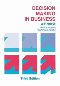 Decision Making in Business - Maroun, Jack Decision Making in Business - Maroun, Jack