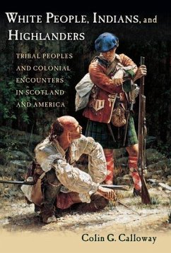 White People, Indians, and Highlanders - Calloway, Colin G