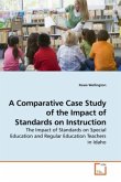 A Comparative Case Study of the Impact of Standards on Instruction