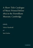A Short-Title Catalogue of Music Printed Before 1825 in the Fitzwilliam Museum, Cambridge